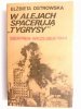 W ALEJACH SPACERUJĄ TYGRYSY SIERPIEŃ-WRZESIEŃ 1944 
